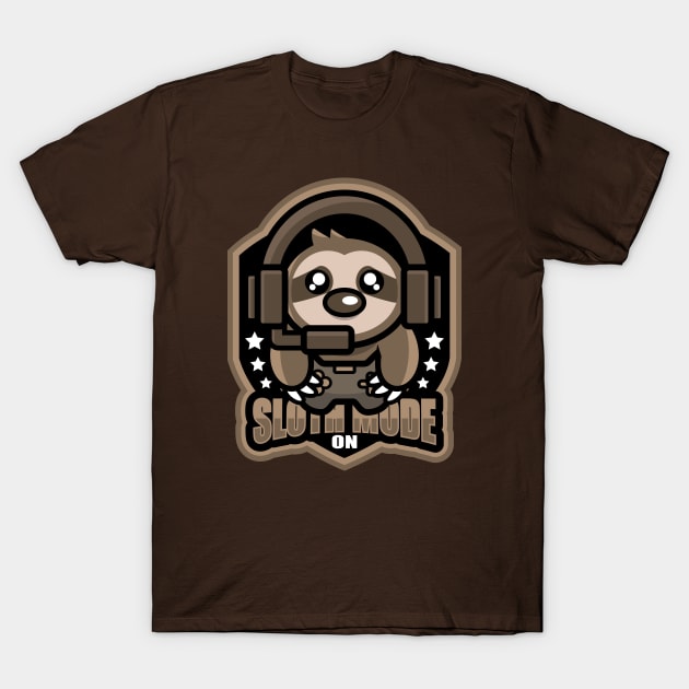 Sloth Mode On T-Shirt by jrberger